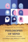 Image for Philosophy of Mind An Essay in the Metaphysics of Psychology