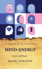 Image for Mind-Energy Lectures and Essays