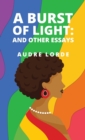 Image for A Burst of Light : and Other Essays