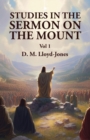Image for Studies in the Sermon on the Mount Vol 1