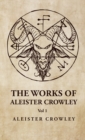 Image for The Works of Aleister Crowley Vol 1