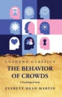 Image for The Behavior of Crowds A Psychological Study