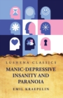 Image for Manic-Depressive Insanity and Paranoia