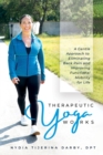 Image for Therapeutic Yoga Works: A Gentle Approach to Eliminating Back Pain and Improving Functional Mobility for Life.