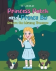 Image for Princess Patch and Prince  Return the Missing Treasure