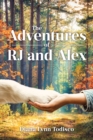 Image for The Adventures of RJ and Alex