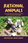 Image for Rational Animals: The Adventures of Ferd Rhino, Doc Bonn Koala, and Pauley Polar Bear