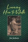 Image for Learning How to Walk