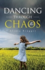 Image for Dancing through the Chaos