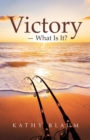 Image for Victory -- What is it?