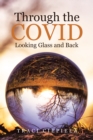 Image for Through the COVID Looking Glass and Back