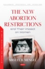 Image for The New Abortion Restrictions and Their Impact on Women