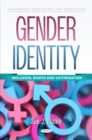 Image for Gender Identity: Inclusion, Rights and Victimization