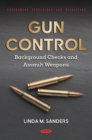 Image for Gun Control: Background Checks and Assault Weapons