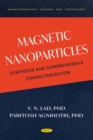 Image for Magnetic Nanoparticles Synthesis and Comprehensive Characterization