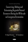 Image for Conserving, Halting and Reinstating Degraded Natural Resources During the UN Decade on Ecosystem Restoration