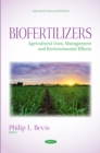 Image for Biofertilizers: Agricultural Uses, Management and Environmental Effects