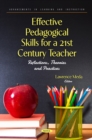 Image for Effective Pedagogical Skills for a 21st Century Teacher: Reflections, Theories and Practices