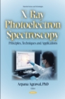 Image for X-Ray Photoelectron Spectroscopy: Principles, Techniques and Applications