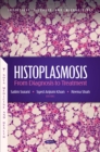 Image for Histoplasmosis: From Diagnosis to Treatment