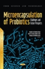 Image for Microencapsulation of Probiotics: Challenges and Future Prospects