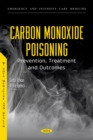Image for Carbon Monoxide Poisoning: Prevention, Treatment and Outcomes