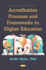 Image for Accreditation Processes and Frameworks in Higher Education