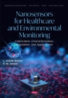 Image for Nanosensors for Healthcare and Environmental Monitoring: Fabrication, Characterization, Simulation, and Applications