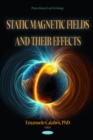 Image for Static Magnetic Fields and their Effects