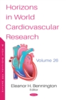 Image for Horizons in World Cardiovascular Research. Volume 26