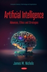 Image for Artificial Intelligence: Advances, Ethics and Strategies