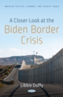 Image for A Closer Look at the Biden Border Crisis