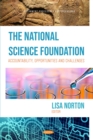 Image for National Science Foundation: Accountability, Opportunities and Challenges