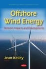 Image for Offshore Wind Energy: Demand, Impacts and Developments