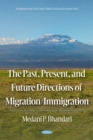 Image for The past, present, and future directions of migration/immigration