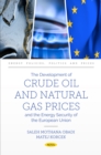 Image for Development of Crude Oil and Natural Gas Prices and the Energy Security of the European Union