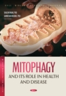 Image for Mitophagy and Its Role in Health and Disease