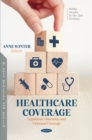 Image for Healthcare Coverage: Legislation, Outcomes and Universal Coverage