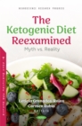 Image for Ketogenic Diet Reexamined: Myth vs. Reality