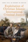 Image for Exploitation of Christian Islamic International Criminal Justice