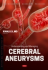 Image for Understanding and Managing Cerebral Aneurysms