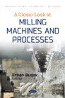 Image for A Closer Look at Milling Machines and Processes