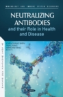 Image for Neutralizing Antibodies and their Role in Health and Disease