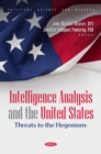 Image for Intelligence analysis and the United States:: threats to the hegemony
