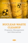 Image for Nuclear Waste Cleanup: Programs, Management and Alternatives