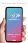 Image for TikTok: A Threat to National Security?