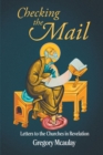 Image for Checking the Mail: Letters to the Churches in Revelation
