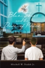Image for Blue Skies and the Dove of Peace: One Man&#39;s Journey to Find God