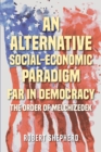 Image for Alternative Social-Economic Paradigm Far In Democracy: The Order of Melchizedek