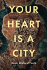 Image for Your Heart Is a City